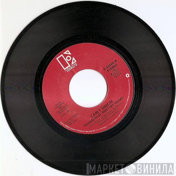  Carly Simon  - Tranquillo (Melt My Heart) / Back Down To Earth