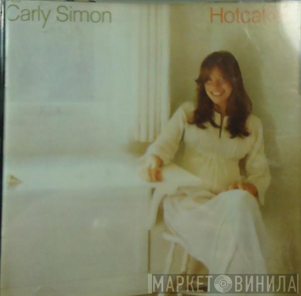  Carly Simon  - Hotcakes