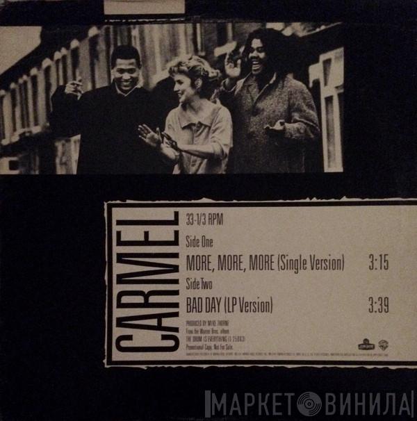  Carmel   - More, More, More / Bad Day