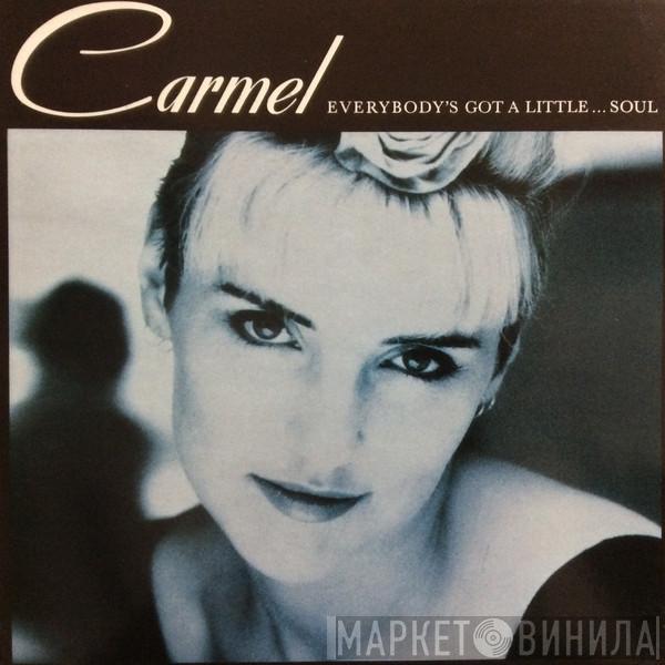 Carmel  - Everybody's Got A Little...Soul
