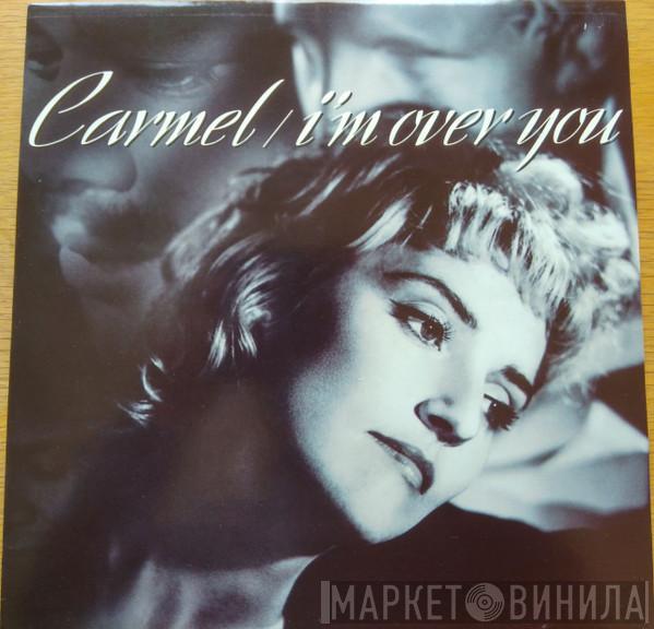  Carmel   - I'm Over You