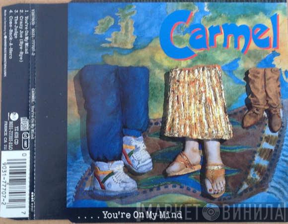 Carmel  - You're On My Mind