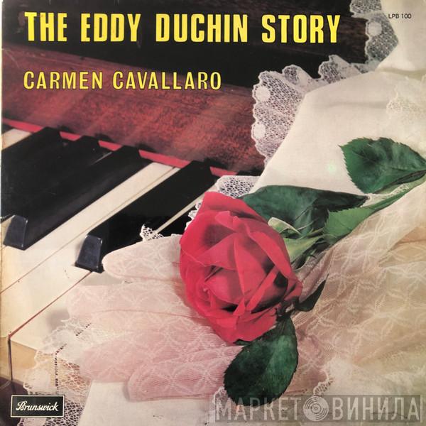  Carmen Cavallaro  - The Eddy Duchin Story