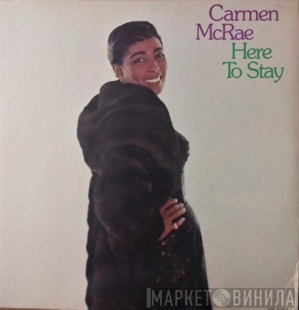  Carmen McRae  - Here To Stay