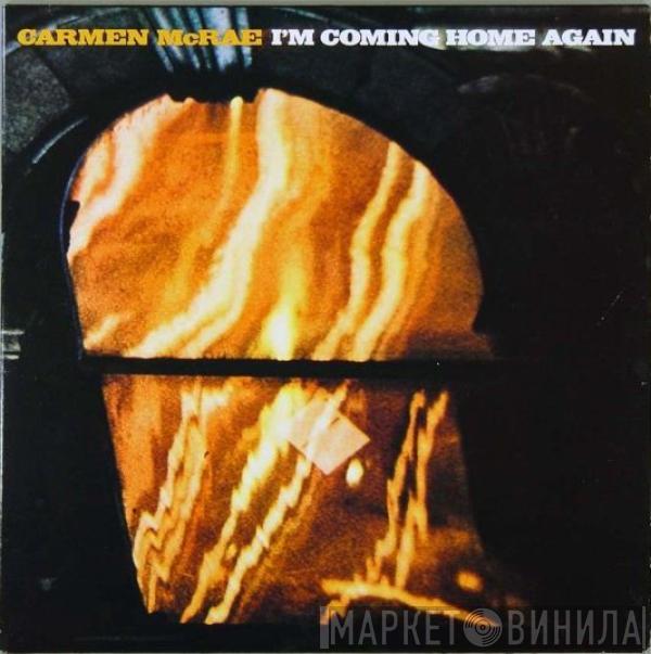 Carmen McRae - I'm Coming Home Again