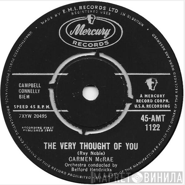 Carmen McRae - The Very Thought Of You / Oh! Look At Me Now