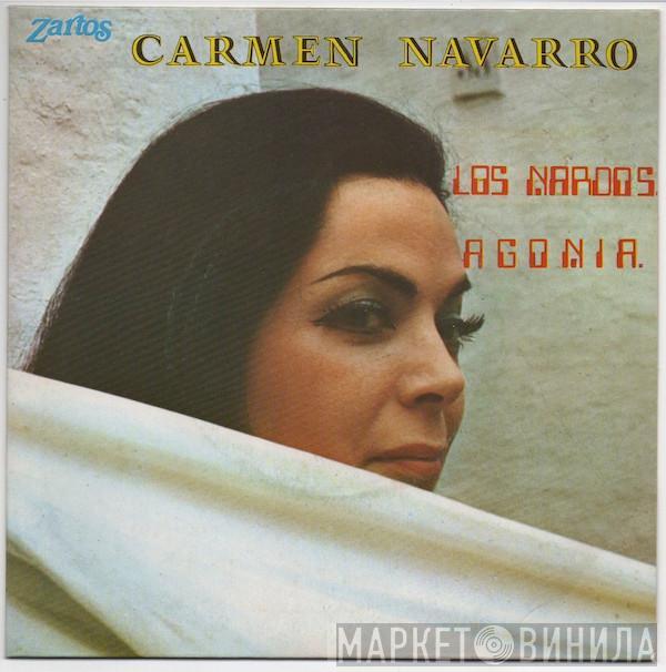 Carmen Navarro - Los Nardos / La Agonia