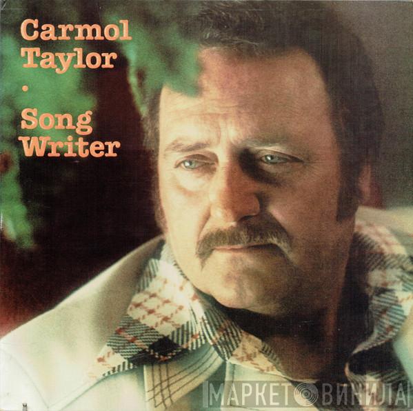 Carmol Taylor - Song Writer