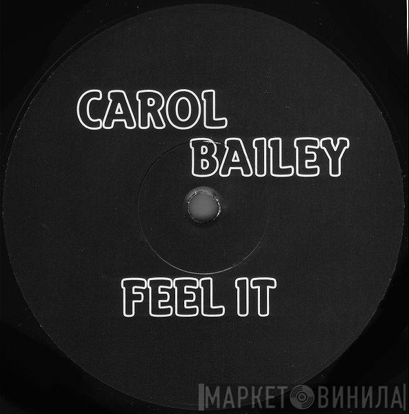  Carol Bailey  - Feel It