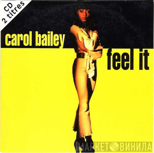  Carol Bailey  - Feel It
