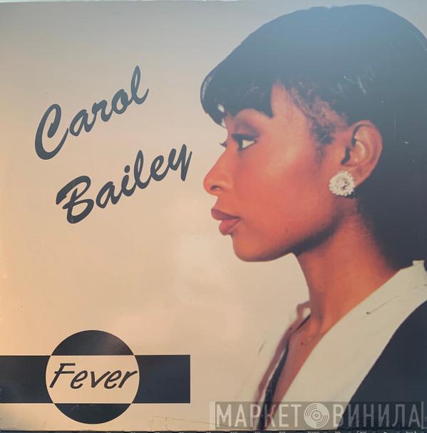  Carol Bailey  - Fever