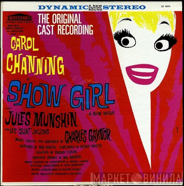 Carol Channing, Jules Munshin, Les Quat' Jeudis, Charles Gaynor - Show Girl: A New Revue [The Original Cast Recording]