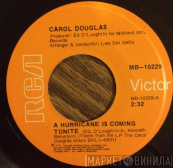  Carol Douglas  - A Hurricane Is Coming Tonite