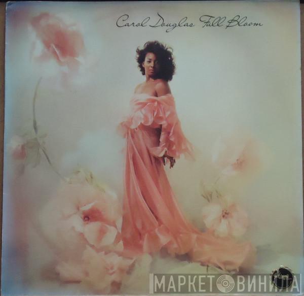  Carol Douglas  - Full Bloom