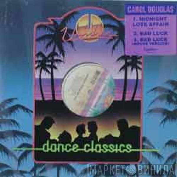 Carol Douglas - Midnight Love Affair / Bad Luck