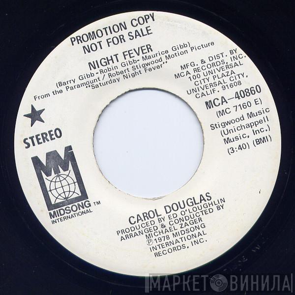  Carol Douglas  - Night Fever