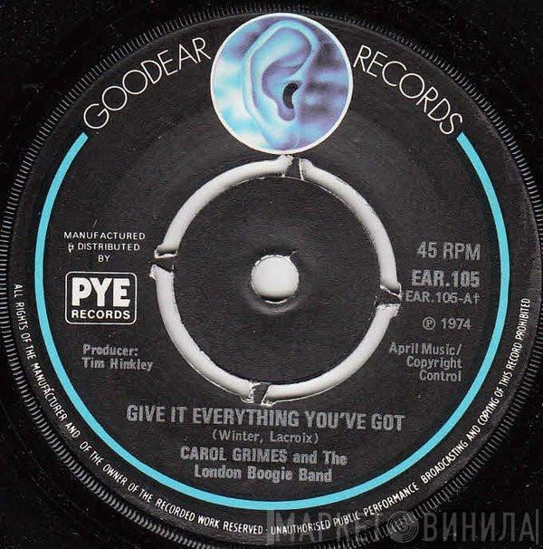 Carol Grimes, The London Boogie Band - Give It Everything You've Got