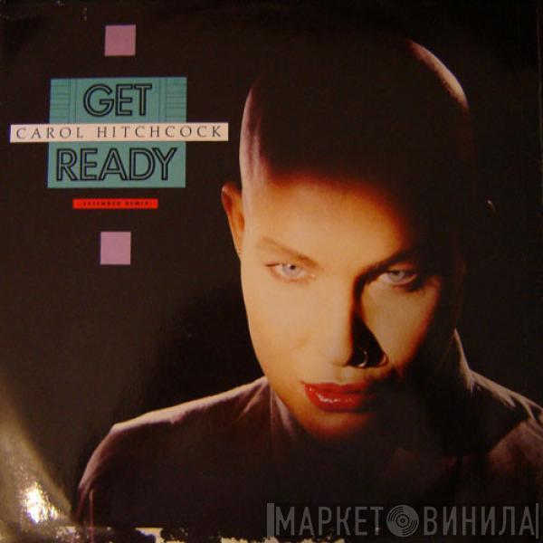  Carol Hitchcock  - Get Ready (Extended Remix)