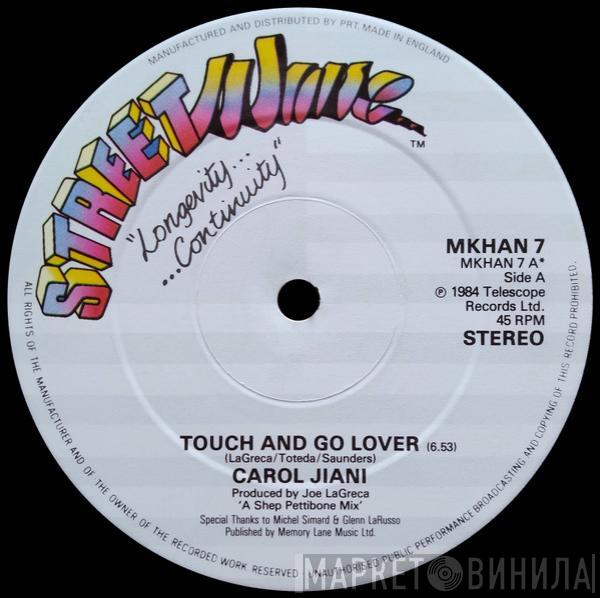  Carol Jiani  - Touch And Go Lover