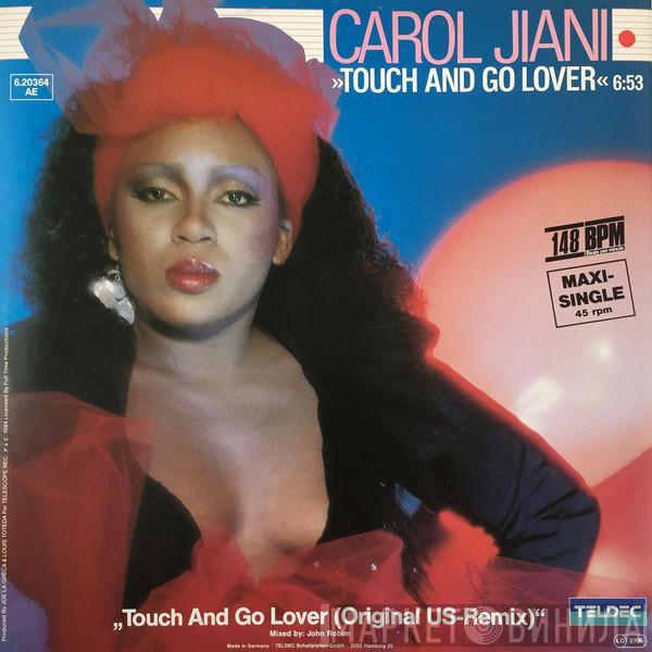  Carol Jiani  - Touch And Go Lover