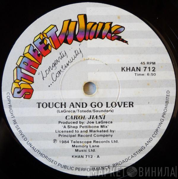  Carol Jiani  - Touch And Go Lover