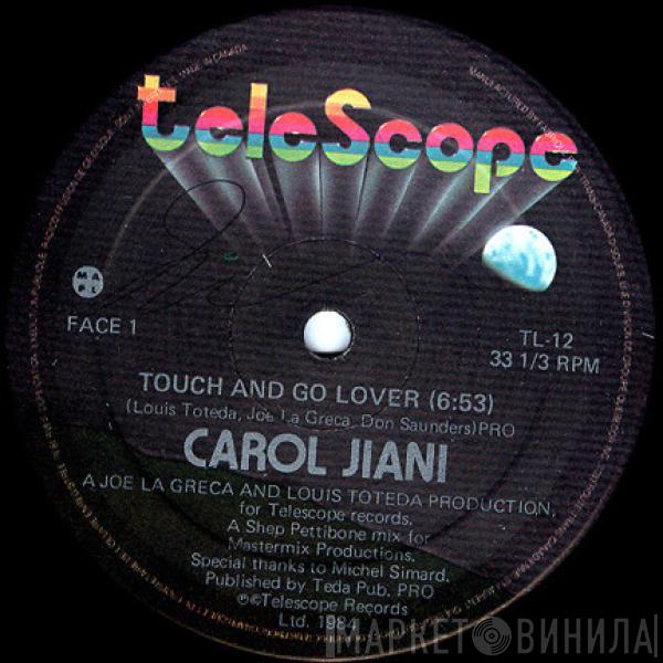  Carol Jiani  - Touch And Go Lover