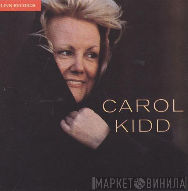 Carol Kidd - Carol Kidd