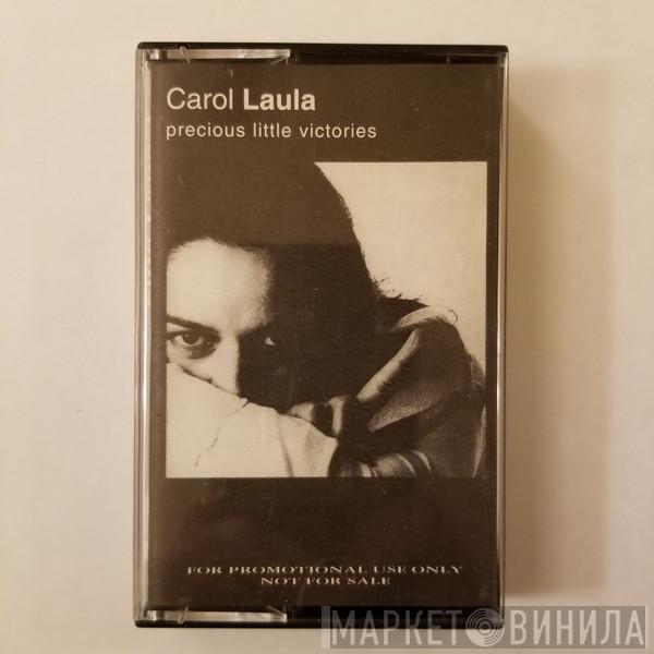  Carol Laula  - Precious Little Victories
