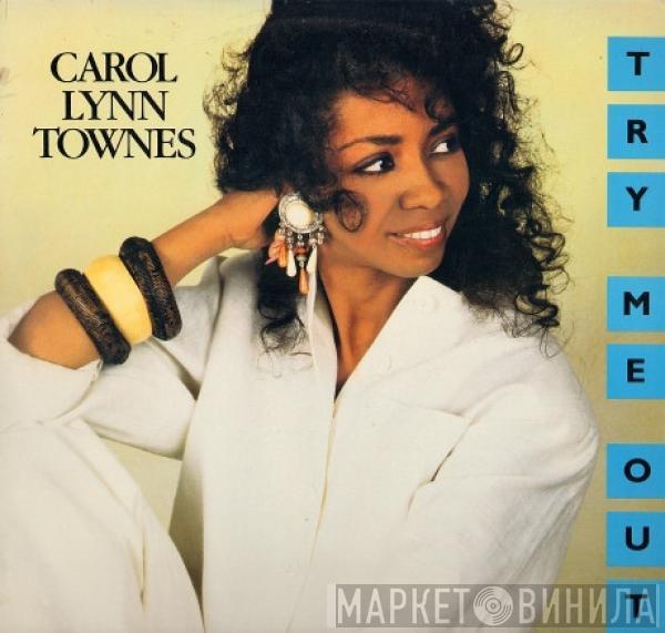 Carol Lynn Townes - Try Me Out