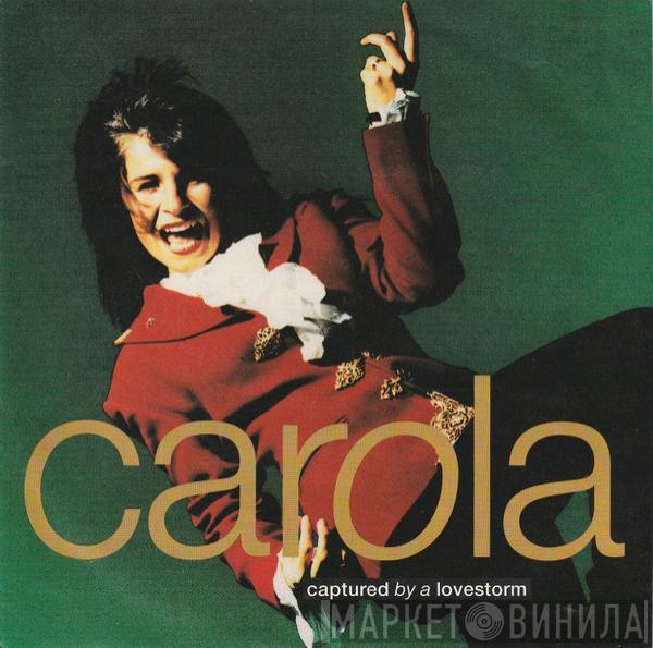 Carola   - Captured By A Lovestorm