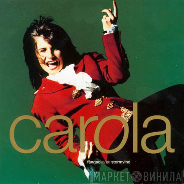  Carola   - Fångad Av En Stormvind