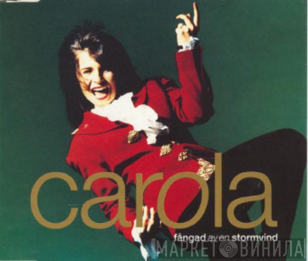  Carola   - Fångad Av En Stormvind
