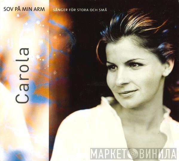  Carola   - Sov På Min Arm (Sånger För Stora Och Små)