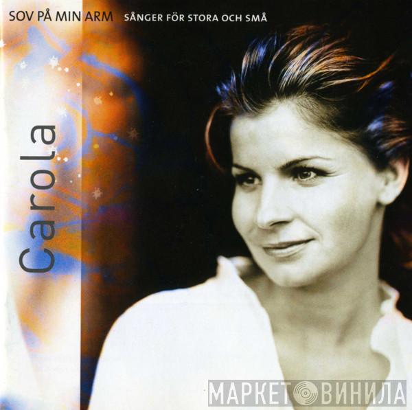 Carola   - Sov På Min Arm (Sånger För Stora Och Små)