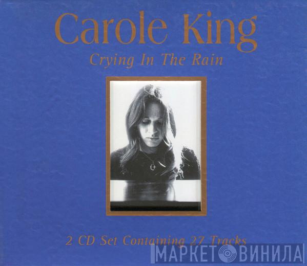 Carole King - Crying In The Rain
