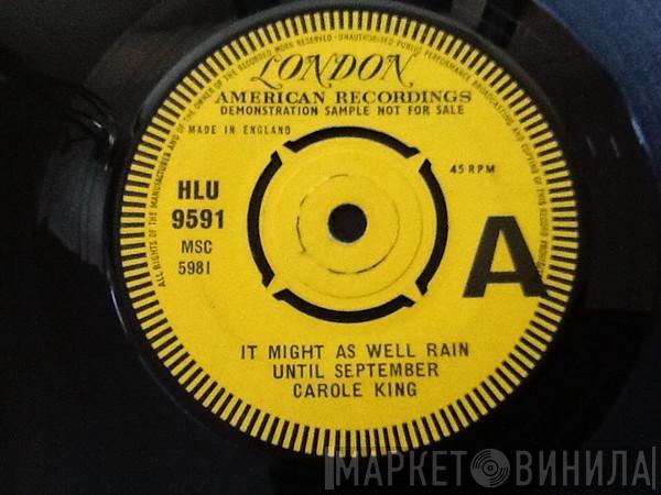  Carole King  - It Might As Well Rain Until September