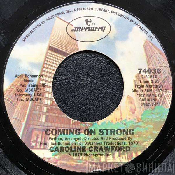 Caroline Crawford - Coming On Strong