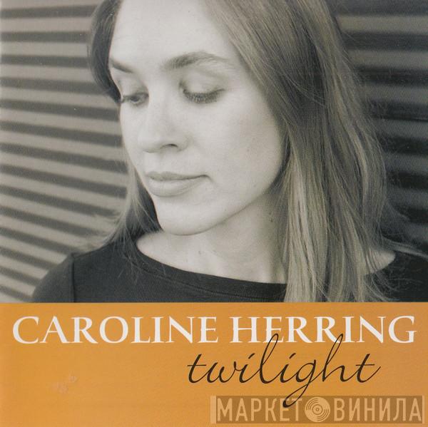 Caroline Herring - Twilight