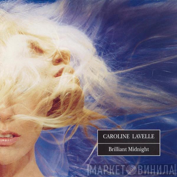 Caroline Lavelle - Brilliant Midnight