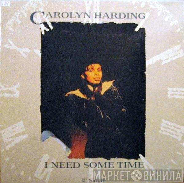 Carolyn Harding - I Need Some Time