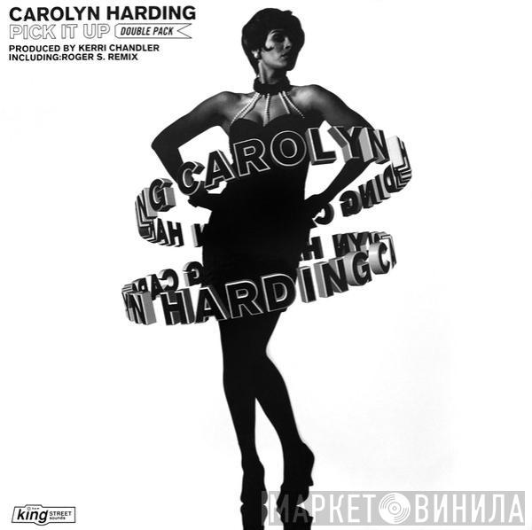 Carolyn Harding - Pick It Up