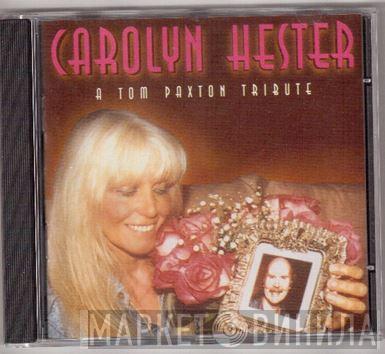 Carolyn Hester - A Tom Paxton Tribute