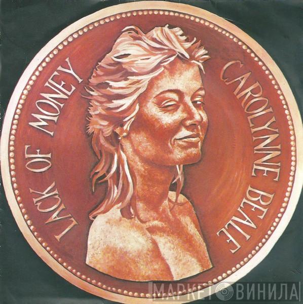 Carolynne Beale - Lack Of Money