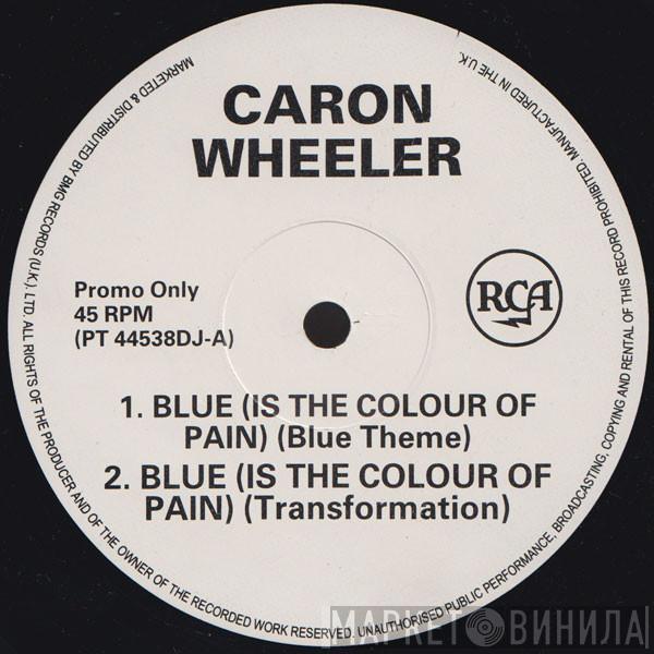 Caron Wheeler - Blue (Is The Colour Of Pain) (Remix)