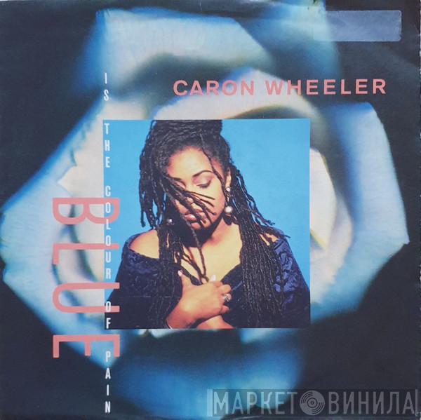  Caron Wheeler  - Blue (Is The Colour Of Pain)