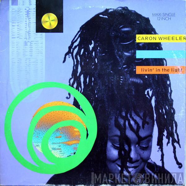  Caron Wheeler  - Livin' In The Light