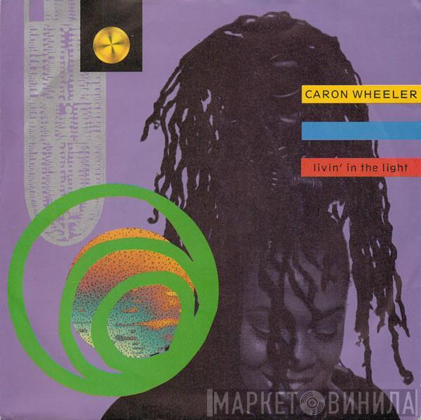 Caron Wheeler - Livin' In The Light