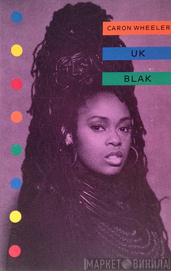  Caron Wheeler  - UK Blak