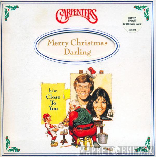 Carpenters  - Merry Christmas Darling / (They Long To Be) Close To You