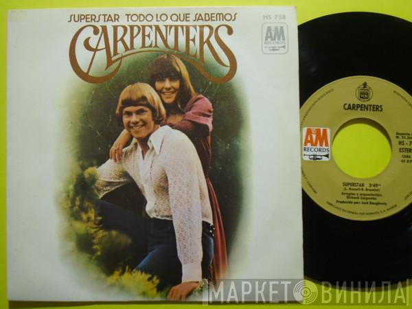  Carpenters  - Superstar / Todo Lo Que Sabemos